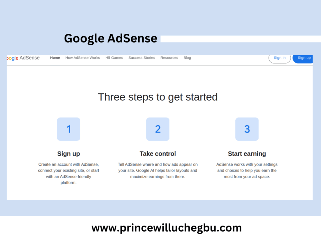 Google AdSense Home Page: How To Make Money Blogging | princewilluchegbu.com