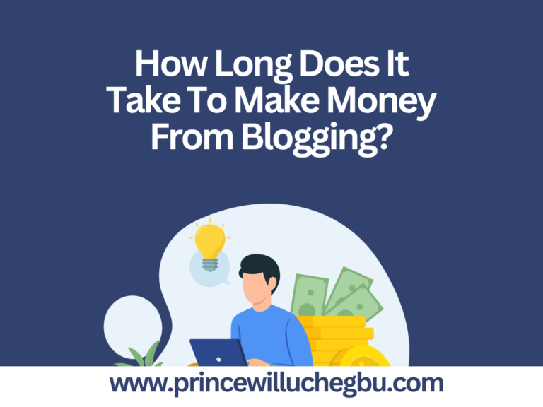 How Long Does It Take To Make Money From Blogging