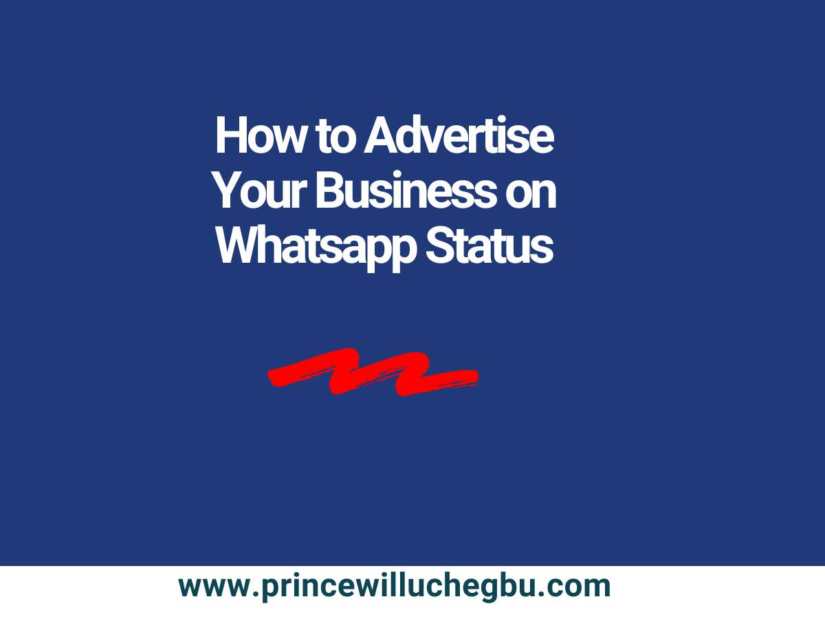 How to Advertise Your Business on Whatsapp Status