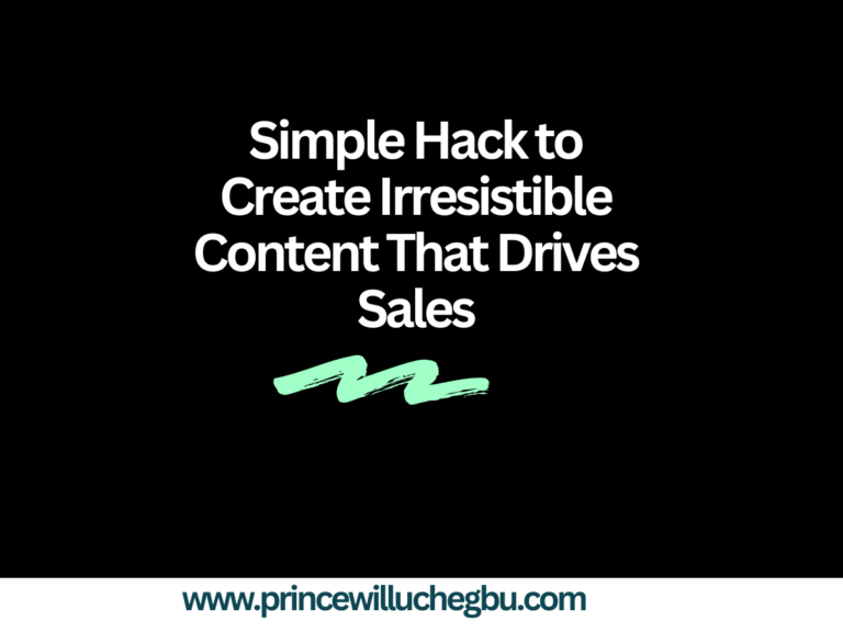 Simple Hack to Create Irresistible Content That Drives Sales