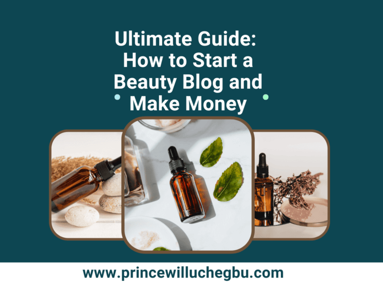 Ultimate Guide: How to Start a Beauty Blog and Make Money