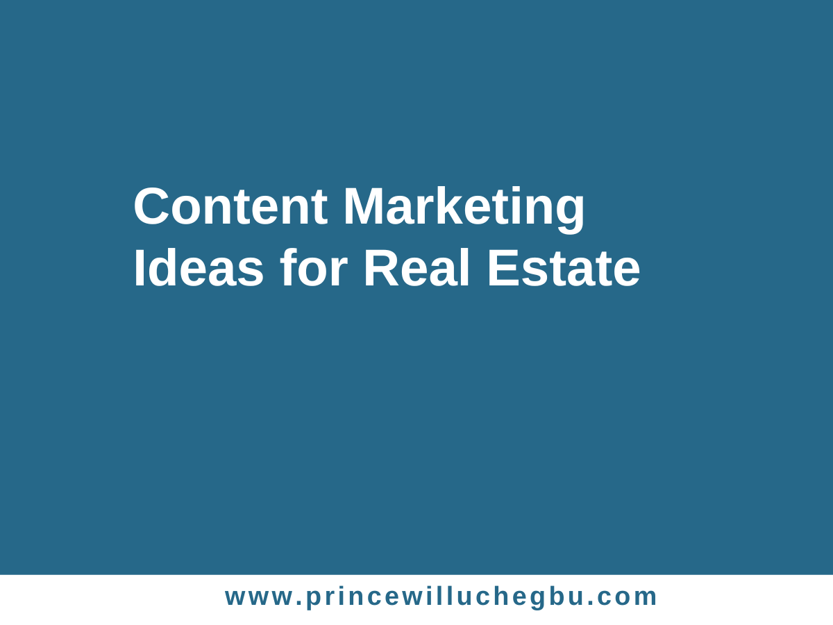 Content Marketing Ideas for Real Estate